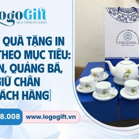 chọn quà tặng in logo theo mục tiêu