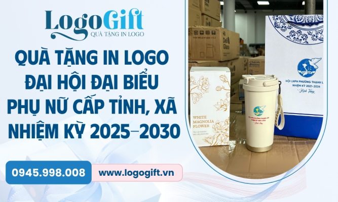 quà tặng Đại hội Đại biểu Phụ nữ cấp tỉnh, xã in logo